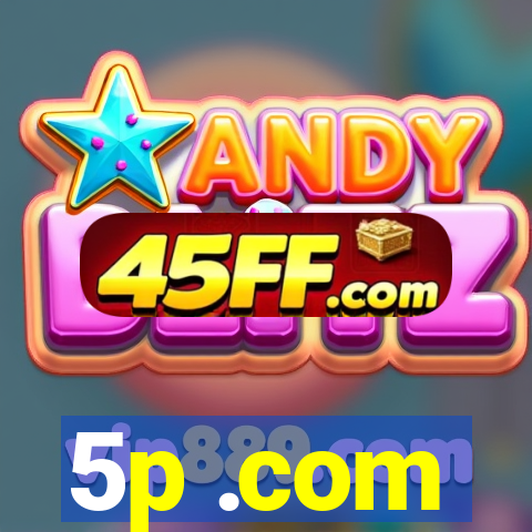 5p .com